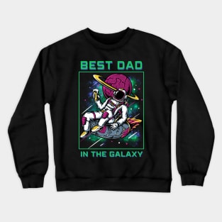 Best Dad In The Galaxy Crewneck Sweatshirt